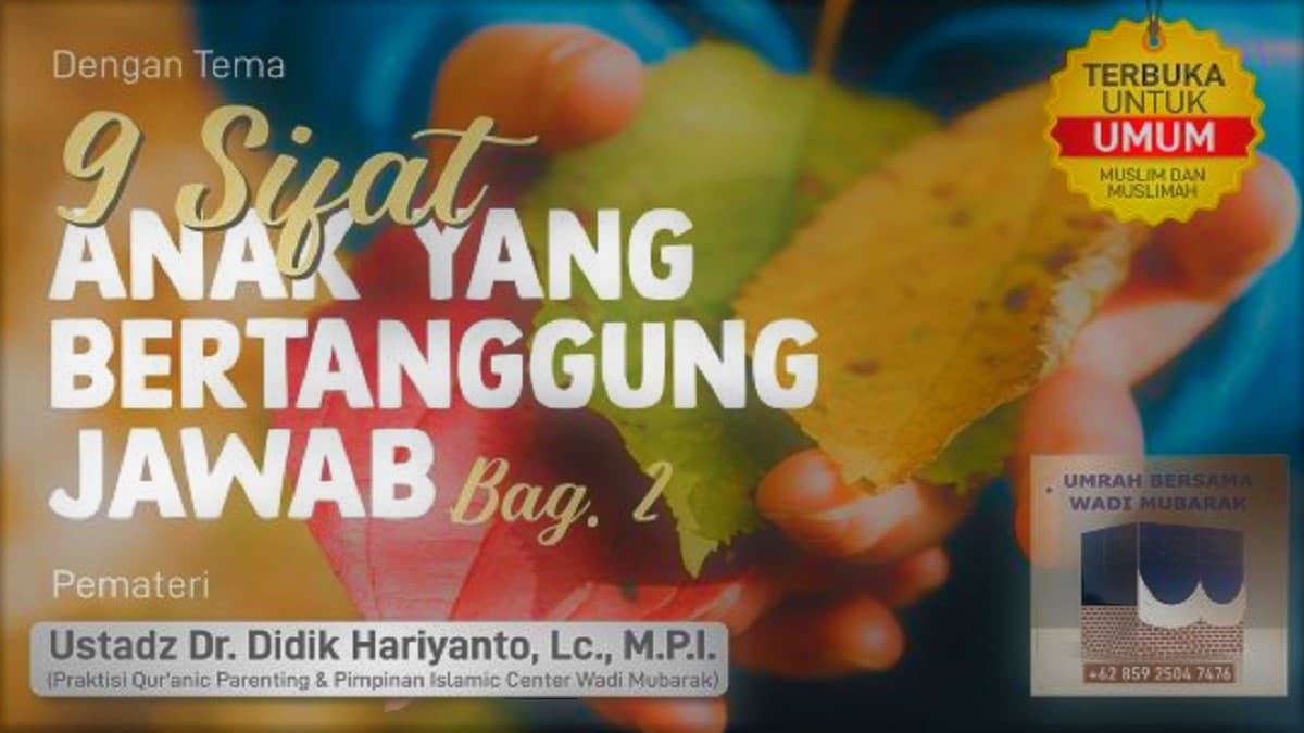 9 Sifat Anak Yang Bertanggung Jawab (Bag. 2)