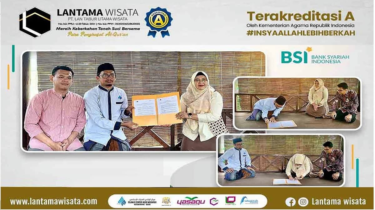 Menjadi Mitra Resmi BSI, Lantama Wisata Permudah Ibadah Haji Dan Umroh